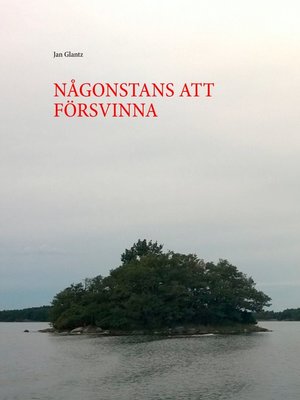 cover image of NÅGONSTANS ATT FÖRSVINNA